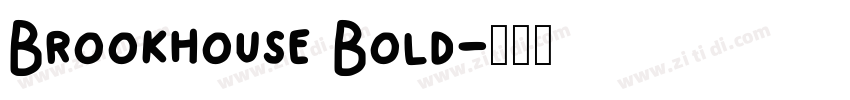 Brookhouse Bold字体转换